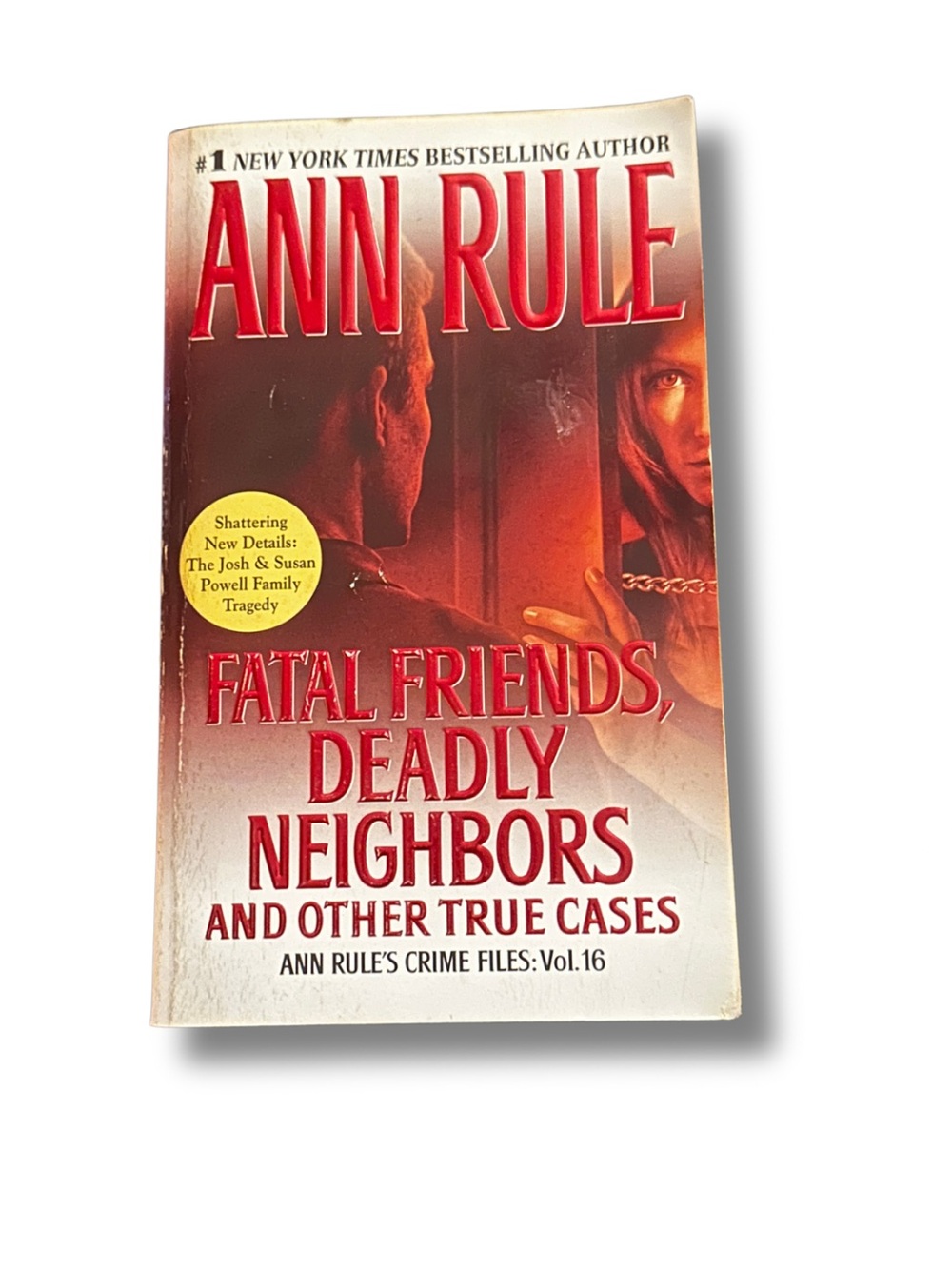 Fatal Friends, Deadly Neighbors by Ann Rule true crime book